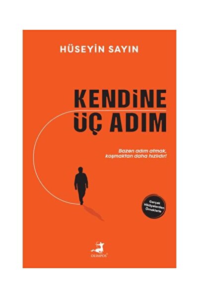 Olimpos Yayınları Kendine Üç Adım / / Hüseyin Sayın