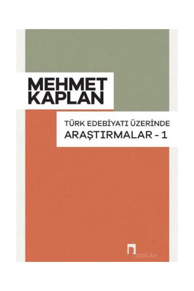 Genel Markalar Türk Edebiyatı Üzerinde Araştırmalar 1 / / Mehmet Kaplan