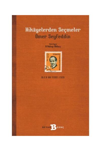 Beyan Yayınları Hikayelerden Seçmeler / / Ömer Seyfettin