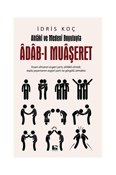 Çınaraltı Yayınları Ahlaki ve Medeni Boyutuyla Adab ı Muaşeret / Çınaraltı Ya...
