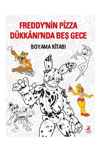 Olimpos Yayınları Freddy’nin Pizza Dükkânı’Nda Beş Gece : Boyama Kitabı / Oli...
