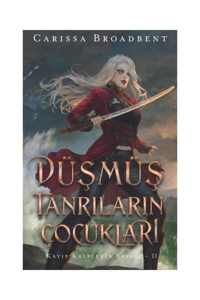 Martı Yayınları Düşmüş Tanrıların Çocukları / / Carissa Broadbent