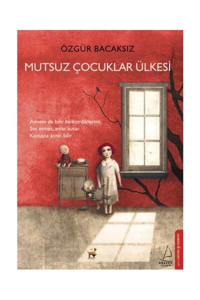 Destek Yayınları Mutsuz Çocuklar Ülkesi / Destek Yayınları / Özgür Bacaksız