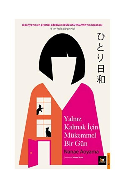 Beyaz Baykuş Yayınları Yalnız Kalmak Için Mükemmel Bir Gün / / Nanae Aoyama