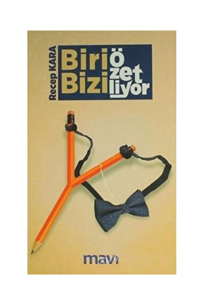 Mavi Yayıncılık Biri Bizi Özetliyor / Alayınızı Selamlıyorum / / Recep Kara