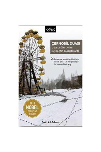 Genel Markalar Çernobil Duası / Kafka Yayınevi / Svetlana Aleksiyeviç