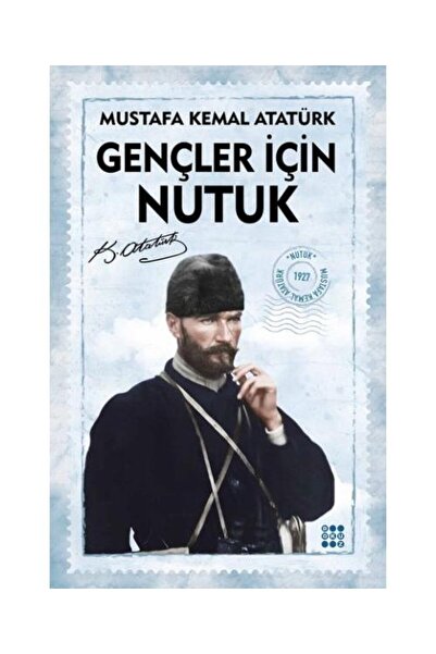 dokuzyayinlari Gençler İçin Nutuk / Dokuz Yayınları / Mustafa Kemal Atatürk