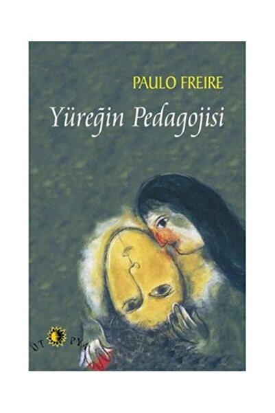 Generic Brand Yüreğin Pedagojisi / / Paulo Freire