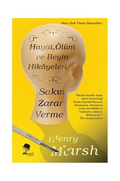 Genel Markalar Sakın Zarar Verme / / Henry Marsh