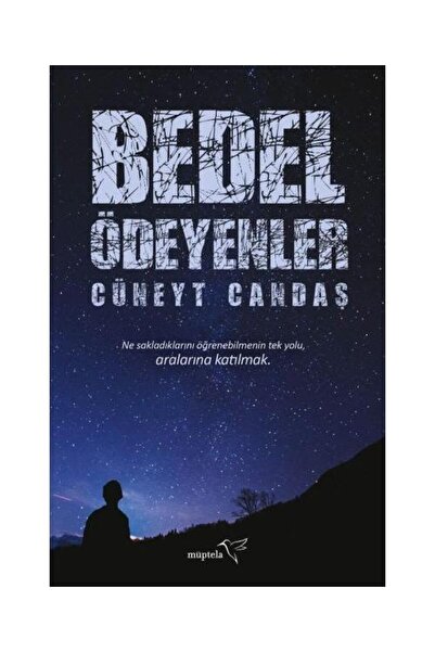 Müptela Yayınları Bedel Ödeyenler / Müptela Yayınları / Cüneyt Candaş