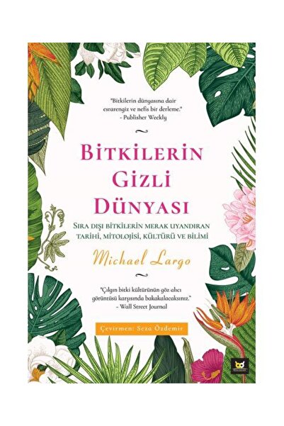 Beyaz Baykuş Yayınları Bitkilerin Gizli Dünyası / Beyaz Baykuş Yayınları / Mi...