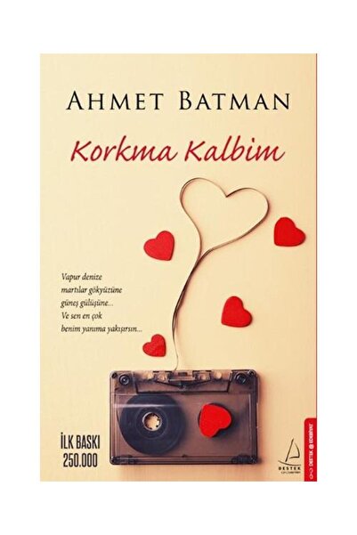 Destek Yayınları Korkma Kalbim / Destek Yayınları / Ahmet Batman