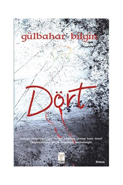 Feniks Yayınları Dört / / Gülbahar Bilgin