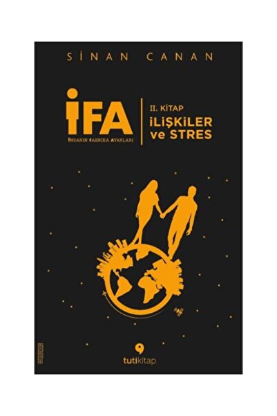 Genel Markalar İFA: İnsanın Fabrika Ayarları 2. Kitap İlişkiler ve Stres / / ...