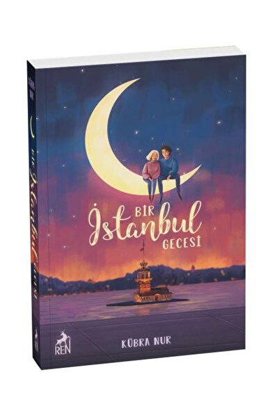 Ren Kitap Bir Istanbul Gecesi - - Kübra Nur Kitabı