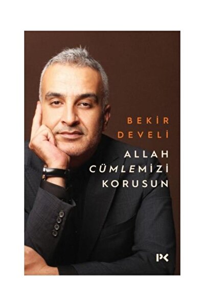 Profil Kitap Allah Cümlemizi Korusun / Profil Kitap / Bekir Develi