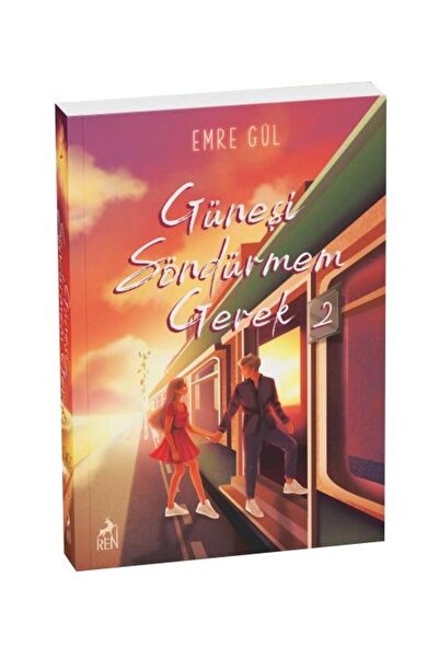 Ren Kitap Güneşi Söndürmem Gerek 2 (Cep Boy) / / Arife Şeyma Gök