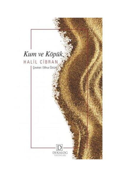 Dekalog Yayınları Kum Ve Köpük / Dekalog Yayınları / Halil Cibran