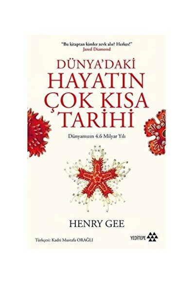Yeditepe Yayınevi Dünya’daki Hayatın Çok Kısa Tarihi / / Henry Gee