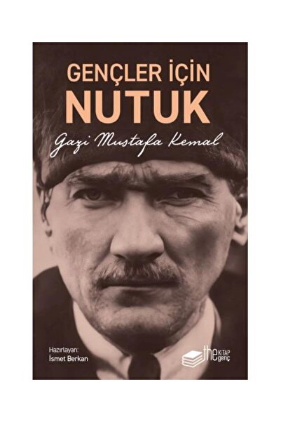 The Kitap Gençler İçin Nutuk / / İsmet Berkan