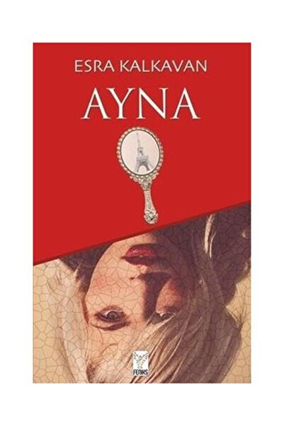Feniks Yayınları Ayna / Feniks Yayınları / Esra Kalkavan