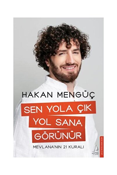 Destek Yayınları Sen Yola Çık Yol Sana Görünür / Destek Yayınları / Hakan Mengüç