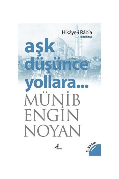 Profil Kitap Aşk Düşünce Yollara 2 / / Münib Engin Noyan