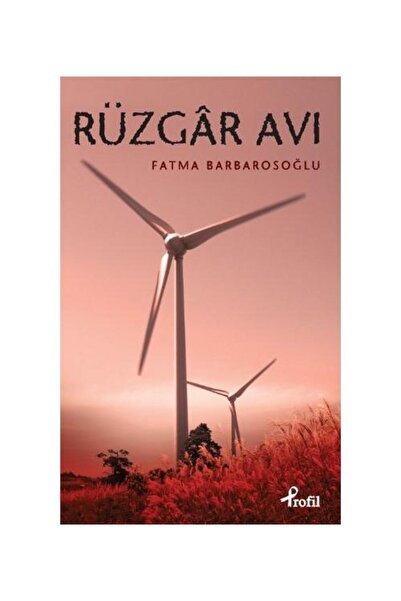 Genel Markalar Rüzgar Avı / / Fatma Barbarosoğlu