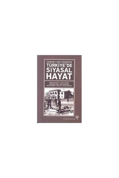 Yordam Kitap Osmanlıdan Günümüze Türkiye'de Siyasal Hayat / / Gökhan Atılgan ...