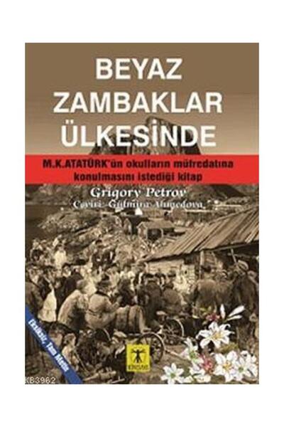 Genel Markalar Beyaz Zambaklar Ülkesinde / Rönesans Yayınları / Grigory Petrov