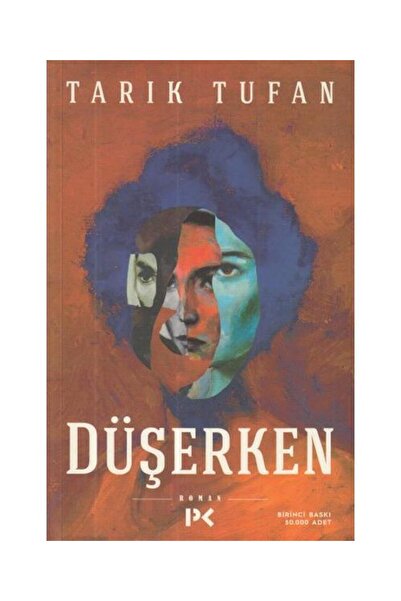 Düşerken / / Tarık Tufan