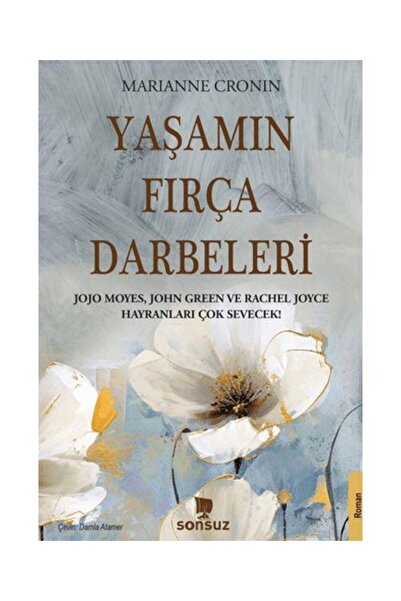 Genel Markalar Yaşamın Fırça Darbeleri / Yayınları / Marianne Cronin