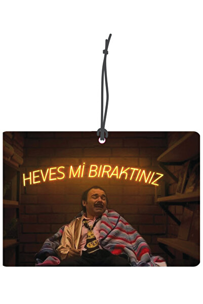 Genel Markalar Hevesmi Bıraktınız Burhan Görselli Dekoratif Oto Kokusu ve Aks...
