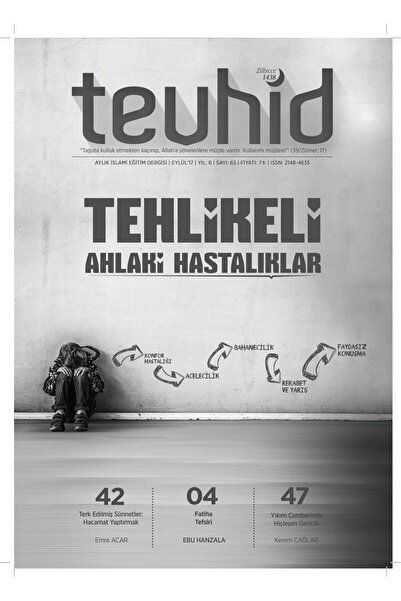 Tevhid Basım ve Yayın Tevhid Dergisi (63. SAYI) - Tehlikeli Ahlaki Hastalıklar