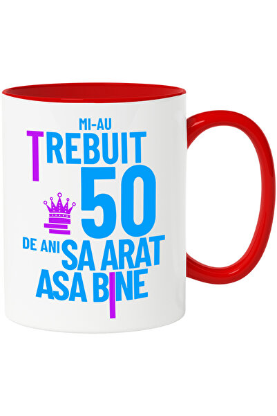 StoryGift Romania Cana Cu Design Complex Coroana Regala Text In Limba Roamana Mi Au Trebuit 50 Ani, Cu Maner Rosu Stg