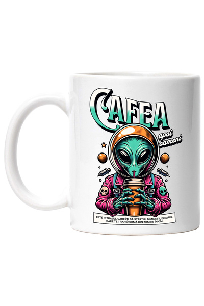 StoryGift Romania Cana Extraterestru Cu Pahar De Cafea Text Cafea Apoi Oameni...