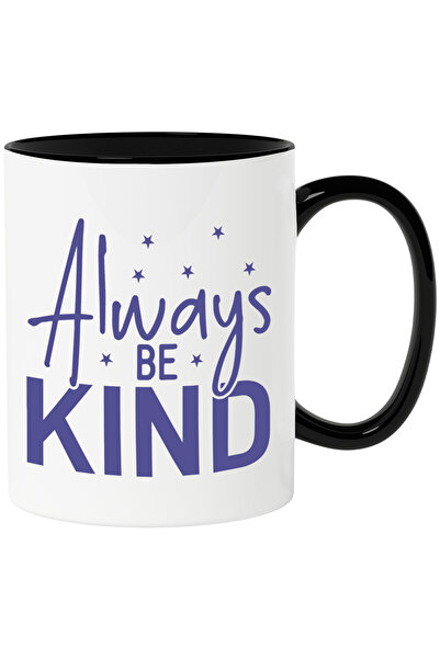 StoryGift Romania Cana Cu Textul In Engleza "always Be Kind" - Fii Buna Mereu...