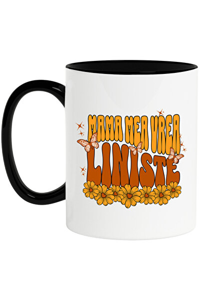 StoryGift Romania Cana Cu Text Colorat Mama Mea Vrea Liniste Flori Galbene Fl...