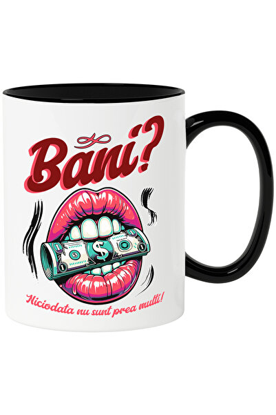 StoryGift Romania Cana Banii Niciodata Nu Sunt Prea Multi Buze Femeie, 330ml,...