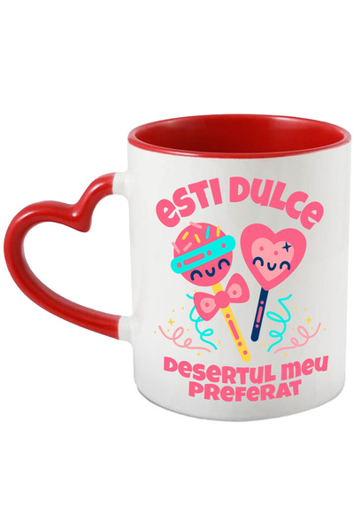 StoryGift Romania Cana Cu Acadele Fericita Funda Inima Rosie Dulciuri Text Romantic Tu Esti Desert, Cu Maner Inim Stg