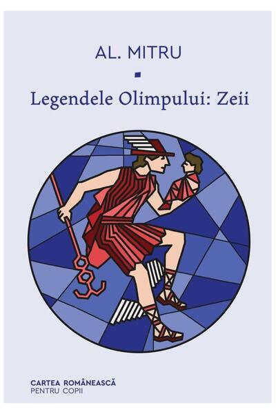 Editura Art Legendele Olimpului: Zeii, Alexandru Mitru