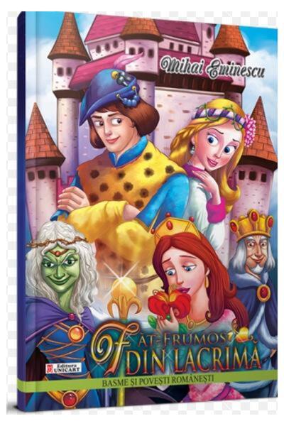 Editura Unicart Fat-Frumos din Lacrima (Colectia Basme si Povesti Romanesti),...