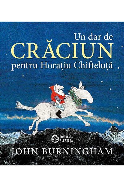 Editura Portocala Albastra A Christmas Gift for Meatball Horatio, John Burningham