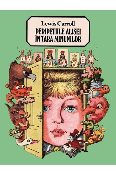Editura Arthur Peripetiile Alisei in Tara Minunilor, Lewis Carroll