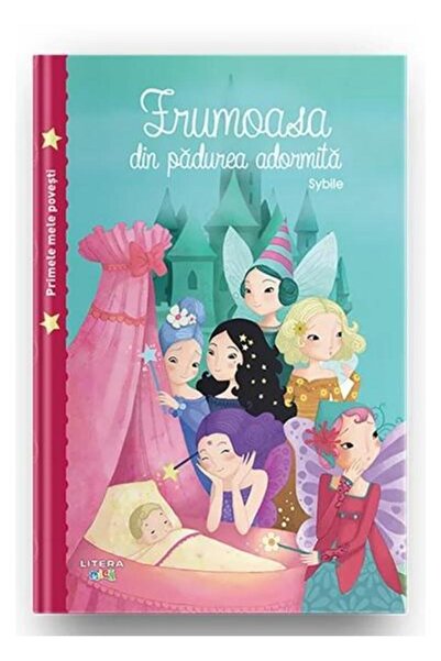 Editura Litera Frumoasa din padurea adormita. Primele mele povesti