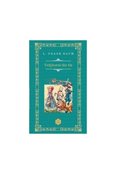 Editura Rao Books Vrajitorul din Oz (colectia Rao clasic), Lyman Frank Baum