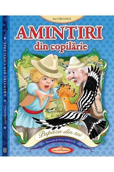 Editura Casa Povestilor Amintiri din copilarie, Ion Creanga