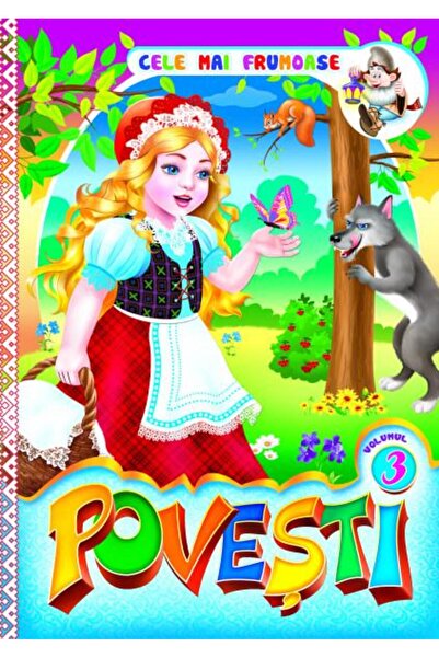 Editura Dorinta Cele mai frumoase povesti. Volumul 3