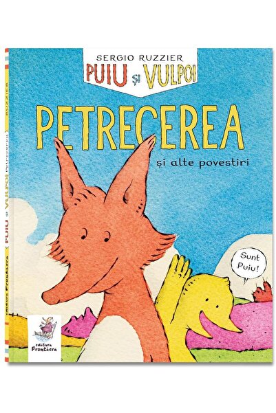 Editura Frontiera Puiu si Vulpoi. Petrecerea si alte povestiri (Primul volum ...