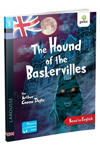 Editura Gama Read in English: The Hound of the Baskervilles, Arthur Conan Doyle